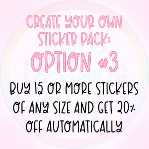 Pode incluir: Texto rosa sobre um fundo rosa claro com um c&iacute;rculo arco-&iacute;ris atr&aacute;s. O texto diz "CREATE YOUR OWN STICKER PACK: OPTION #3 BUY 15 OR MORE STICKERS OF ANY SIZE AND GET 20% OFF AUTOMATICALLY"