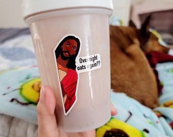 Black Jesus overnight oats stickers, funny stickers for adults, stickers for shaker bottle, sassy stickers for friends, sarcastic gifts