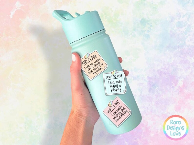 May include: A turquoise water bottle with three colorful sticky notes attached. The notes have the text "Note to self" and positive affirmations.