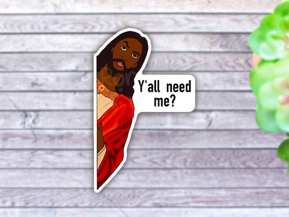 Y'all Need Jesus Sticker for Laptop, Funny Jesus Stickers for Water Bottle,  Black Jesus Christian Gifts for Friends, Irreverent Sticker -  Israel