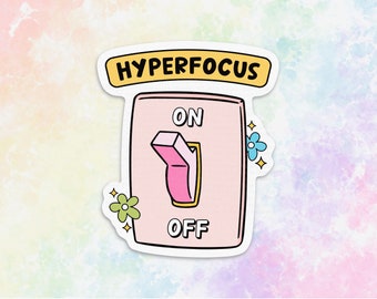 Hyperfocus sticker for planner, light switch sticker for journaling, adult ADHD gift for her, adult autism sticker for Kindle, mental health