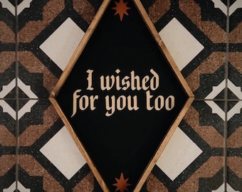 I Wished For You Too