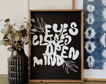 Eyes Closed, Open Mind