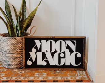 Moon Magic - wood sign