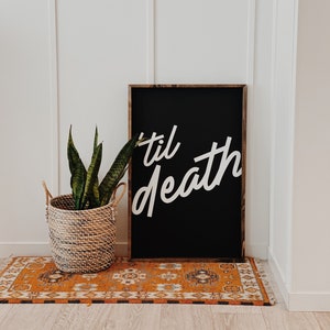Til Death Do Us Part // Panneau en bois 24 x 36