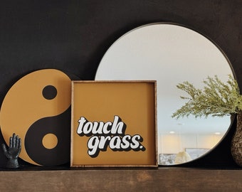 Touch Grass