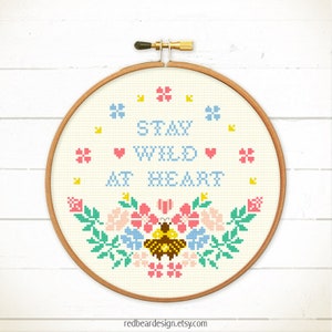Stay Wild at Heart cross stitch pattern, Quote cross stitch, Flowers embroidery design, Bee cross stitch, Spring cross stitch image 3