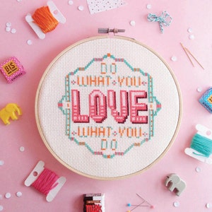 Funny cross stitch pattern, Do What You Love What You Do, modern quote cross stitch by red bear design image 1