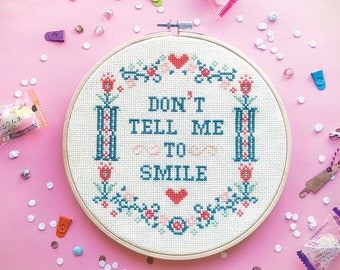 Modern cross stitch pattern. Funny needlepoint pattern. Quote cross stitch. Feminist cross stitch. Don't tell me to smile. Redbeardesign