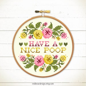 Have a nice poop cross stitch pattern. Funny cross stitch design. Modern needlepoint pattern. quote Embroidery design image 3