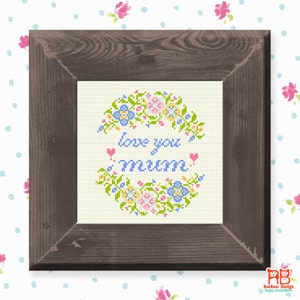 Cross stitch pattern, Gift for mother from daughter, mother cross stitch sampler, spring cross stitch Love You MOM / MUM with flower image 4