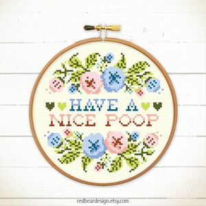 Have a nice poop cross stitch pattern. Funny cross stitch design. Modern needlepoint pattern. quote Embroidery design image 2