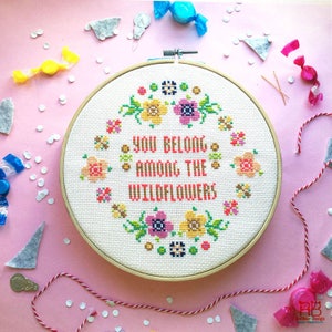 Cross stitch pattern - You belong among the wildflower . Quote cross stitch. Flowers cross stitch