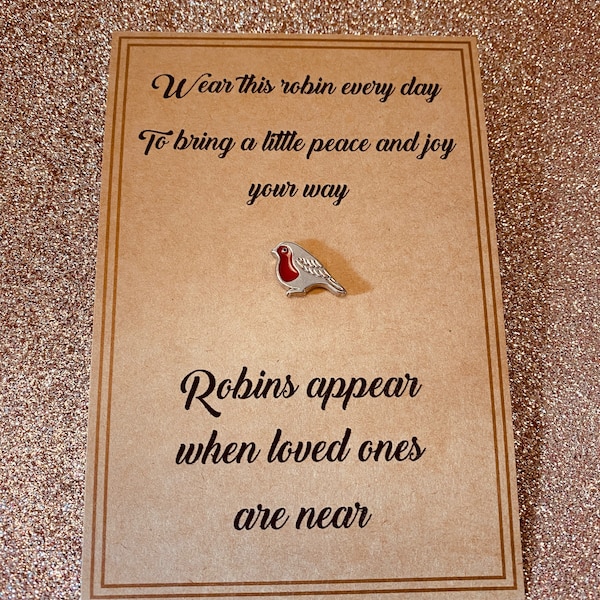 Robin Remembrance Pin Badge, When Robins Appear Loved Ones Are Near, Christmas / Funeral