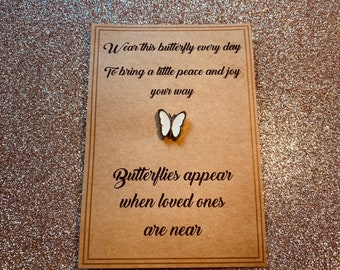 White Butterfly Pin Badge, Butterflies Appears When Loved Ones Are Near, Peace & Joy, Remembrance
