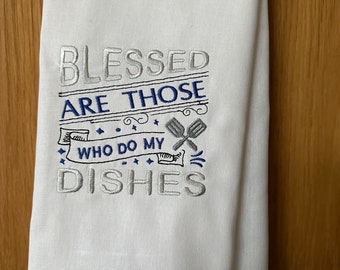 Personalised tea towel - Blessed are those who do my dishes