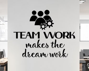 Team Work Makes the Dream Work Wall Decal Motivational Quote - Office Art Decor Inspirational Quote for Workplace - Office Teamwork Stickers