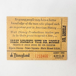 Disneyland Great Moments with Mr. Lincoln Admit One Child Ticket Admission 1960er Jahre Coupon SELTEN!