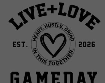 Live + Love Gameday Graphic for all designs