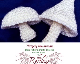 Fidgety Mushroom - Photo Tutorial No-Sew Crochet Pattern with Videos