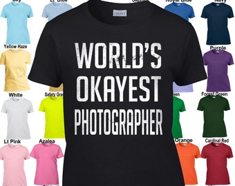 Welt Okayest Fotograf - klassische passen Damen T-Shirt Größen XS - 3XL in 21 Farben!