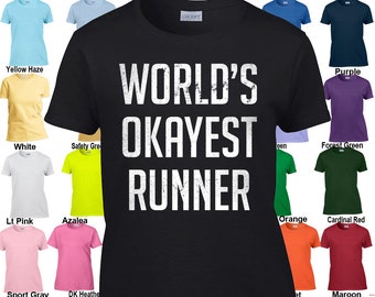 Welt Okayest Läufer - klassische passen Damen T-Shirt Größen XS - 3XL in 21 Farben!