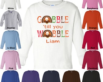 Gobble 'till you Wobble - Thanksgiving - Personalized with Name - Long Sleeve T-Shirt - Boys/Girls - Toddler