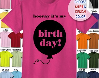 Hooray It's My Birthday distressed design T-Shirt - Adult Unisex - We carry sizes S - 5XL in 30 Colors!