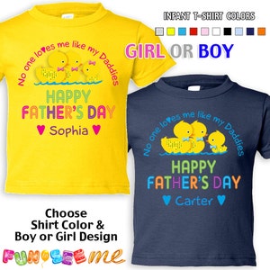 Happy Father&#39;s Day T-Shirt - No One Loves me Like my Daddies - Girls/Boys infant - Personalized w/Name (Gay / Lesbian / 2 Daddies)