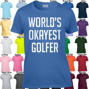 Welt Okayest Golfer - klassische passen Damen T-Shirt Größen XS - 3XL in 21 Farben!