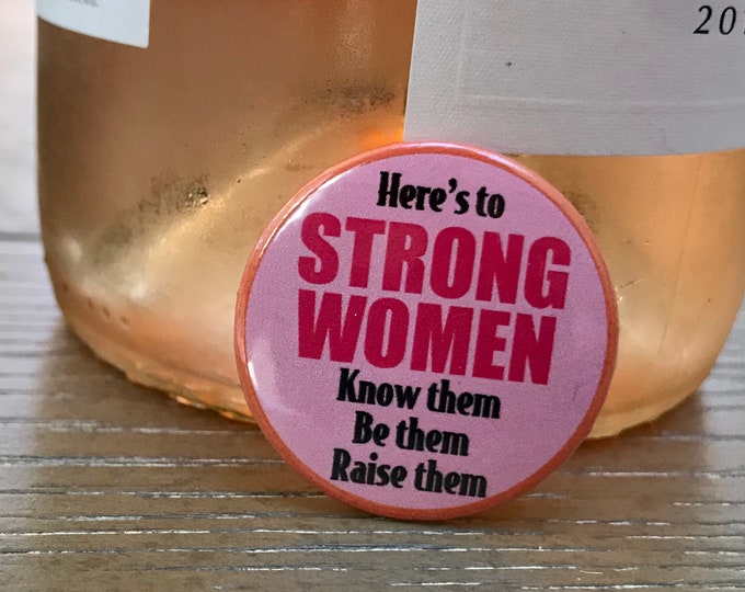 STRONG WOMEN, Know them, Be them, Raise them  - Needle Minder Magnet --Gift or Stocking Stuffer