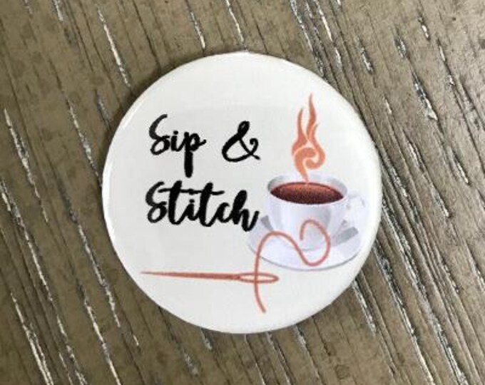 Sip & Stitch with Coffee Mug Needle Minder Magnet --Gift or Stocking Stuffer