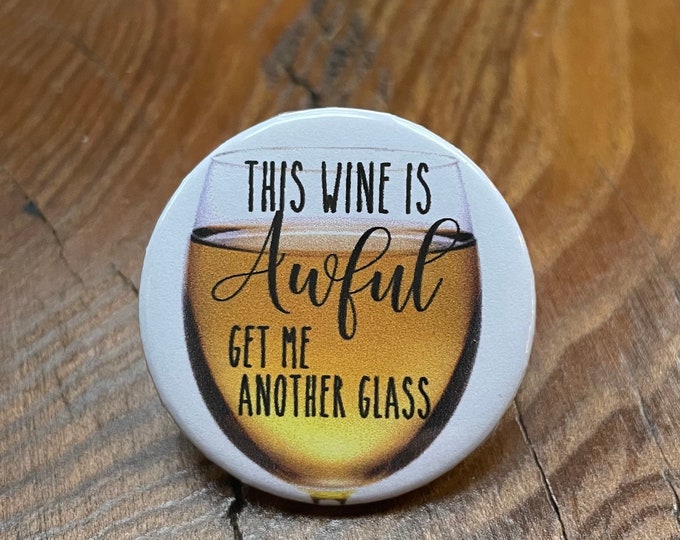 This Wine is Awful...Schitt’s Creek Needle Minder Magnet --Gift or Stocking Stuffer for Stitchers