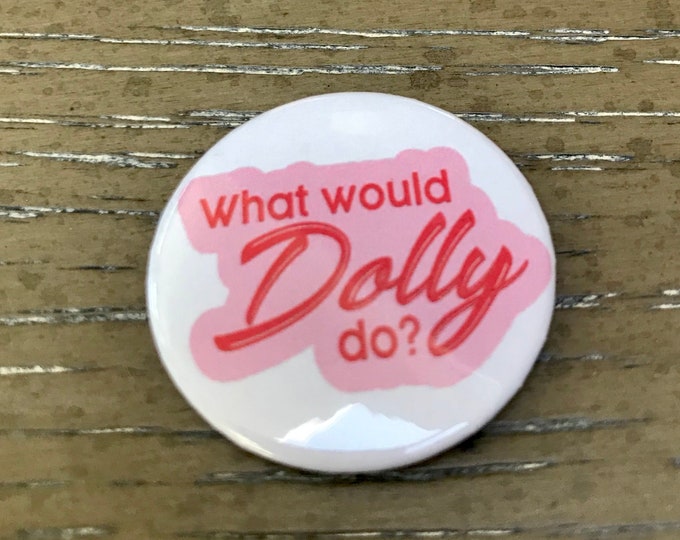 What Would Dolly Do? - Needle Minder Magnet --Gift or Stocking Stuffer