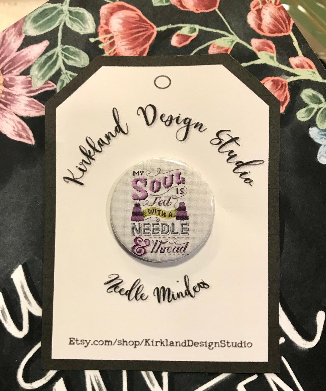 My Soul is Fed with Needle & Thread! Needle Minder Magnet --Gift