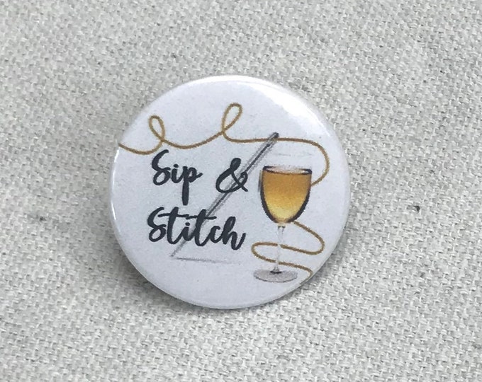 Sip & Stitch with Wine Glass Needle Minder Magnet --Gift or Stocking Stuffer