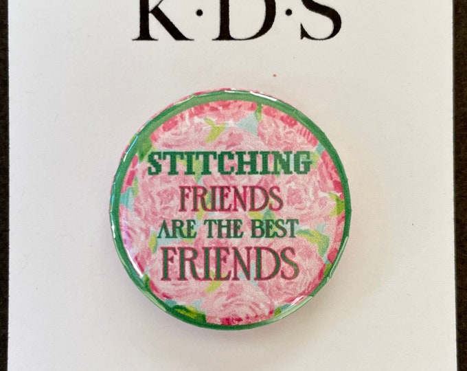 Stitching Friends are the Best Friends Needle Minder Magnet --Gift or Stocking Stuffer