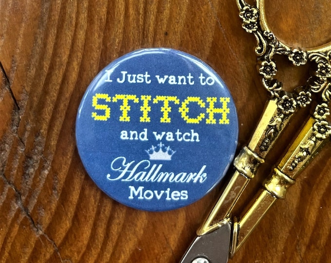 I Just Want to Stitch & Watch Hallmark Movies Needle Minder Magnet --Gift or Stocking Stuffer for Stitchers