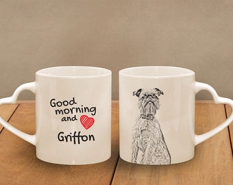 Griffon - mug with a dog - heart shape . "Good morning and love..." High quality ceramic mug. Dog Lover Gift, Christmas Gift