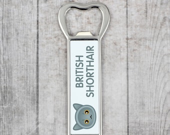 A beer bottle opener with a British Shorthair cat. A new collection with the cute Art-Dog cat