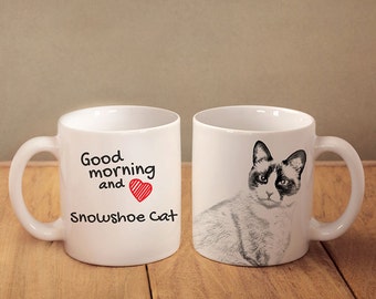 Snowshoe  - mug with a cat and description:"Good morning and love..." High quality ceramic mug. Dog Lover Gift, Christmas Gift