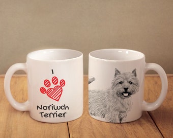Norwich Terrier- mug with a dog and description:"I love ..." High quality ceramic mug. Dog Lover Gift, Christmas Gift