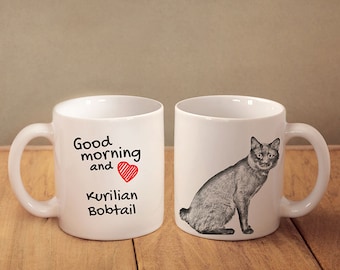 Kurilian Bobtail  - mug with a cat and description:"Good morning and love..." High quality ceramic mug. Dog Lover Gift, Christmas Gift