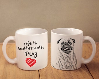 Pug - mug with a dog - heart shape . "Life is better with...". High quality ceramic mug. Dog Lover Gift, Christmas Gift