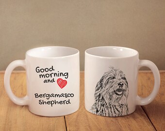 Bergamasco Shepherd - a mug with a dog. "Good morning and love...". High quality ceramic mug. Dog Lover Gift, Christmas Gift