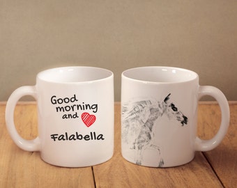 Falabella - mug with a horse and description:"Good morning and love..." High quality ceramic mug. Dog Lover Gift, Christmas Gift