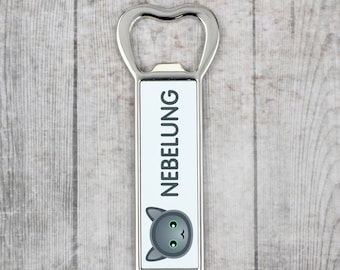 A beer bottle opener with a Nebelung cat. A new collection with the cute Art-Dog cat