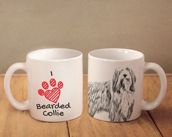 Bearded Collie- mug with a dog and description:"I love ..." High quality ceramic mug. Dog Lover Gift, Christmas Gift