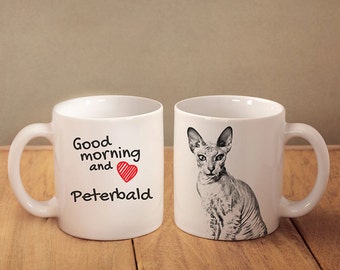 Peterbald - mug with a cat and description:"Good morning and love..." High quality ceramic mug. Dog Lover Gift, Christmas Gift