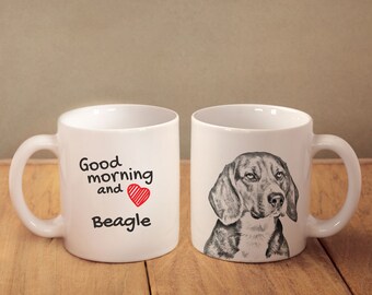 Beagle - a mug with a dog. "Good morning and love...". High quality ceramic mug. Dog Lover Gift, Christmas Gift